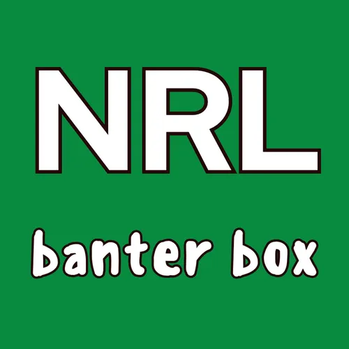 NRL Banter Box