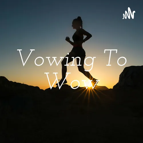 Vowing To Wow