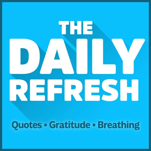 The Daily Refresh
