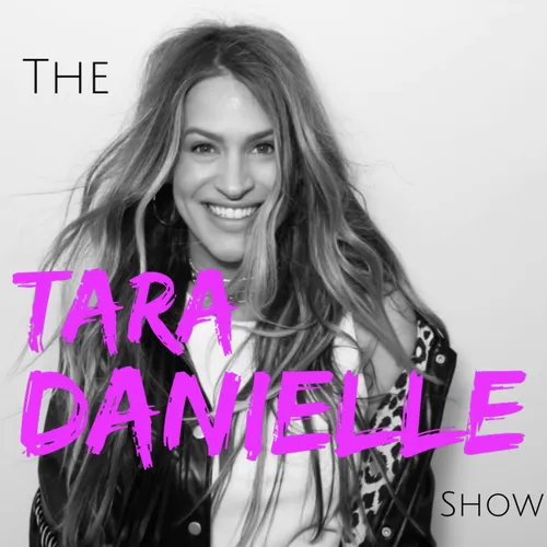The Tara Danielle Show