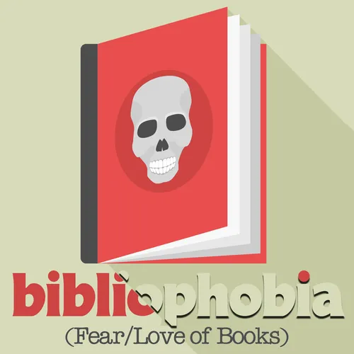 Bibliophobia (Fear/Love of Books)