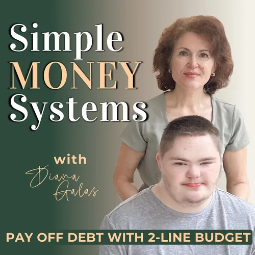 SIMPLE MONEY SYSTEMS II How to Budget, Manage Money, Pay Off Debt, Save Money, Personal Finances, Money Tips, Special Needs Budget, Build Wealth, Down Syndrome - Podcast