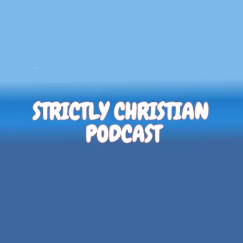 Strictly Christian Podcast