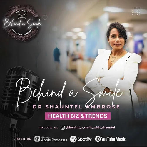 Behind a Smile with Dr. Shauntel Ambrose