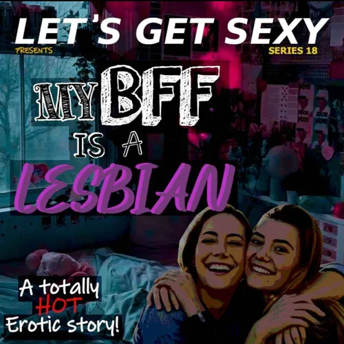 LET'S GET SEXY: Erotic Stories Deconstructed