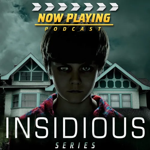 Now Playing Presents:  The Insidious Retrospective Series