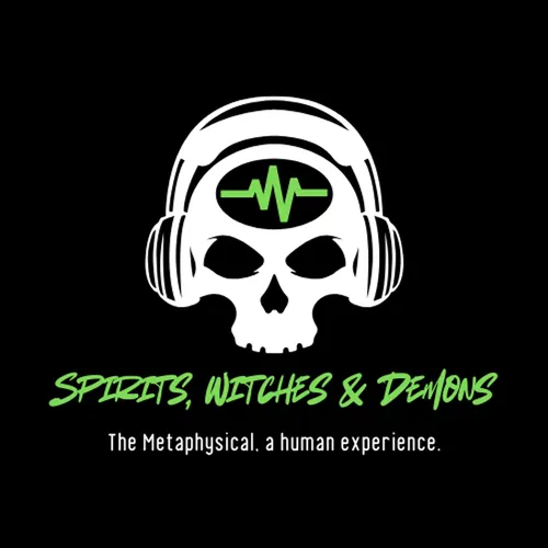 Spirits, Witches, & Demons