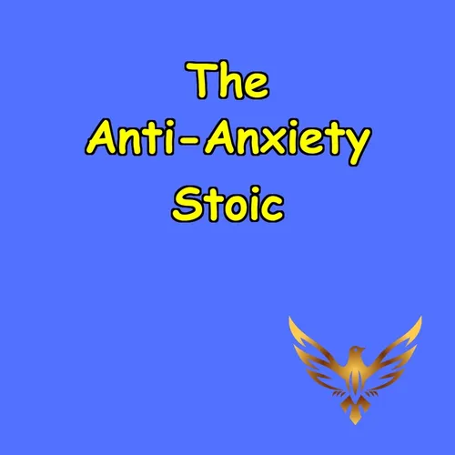 The Anti-Anxiety Stoic | Calm, Control & Courage Daily