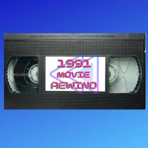 1991 Movie Rewind