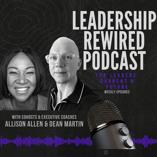 Leadership Rewired Podcast, Season 1 with Dean Martin