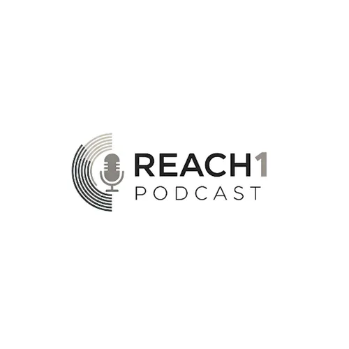 Reach1 Podcast