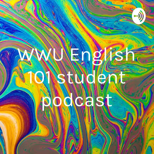 WWU English 101 student podcast