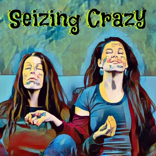 Seizing Crazy
