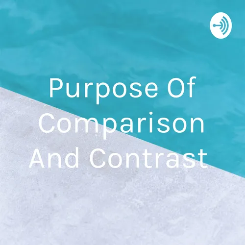 Purpose Of Comparison And Contrast