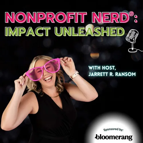 Nonprofit Nerd®: Impact Unleashed