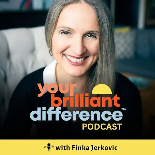Your Brilliant Difference Podcast with Finka Jerkovic: Personal Branding for Career Advancement