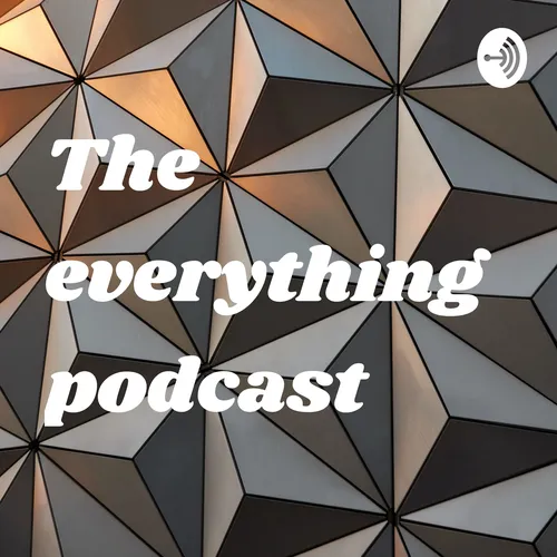 The everything podcast