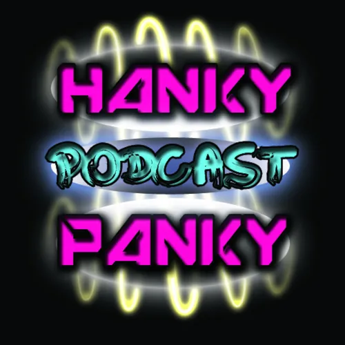 The Hanky Panky Podcast