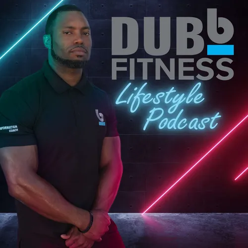 DUBb FITNESS Lifestyle Podcast