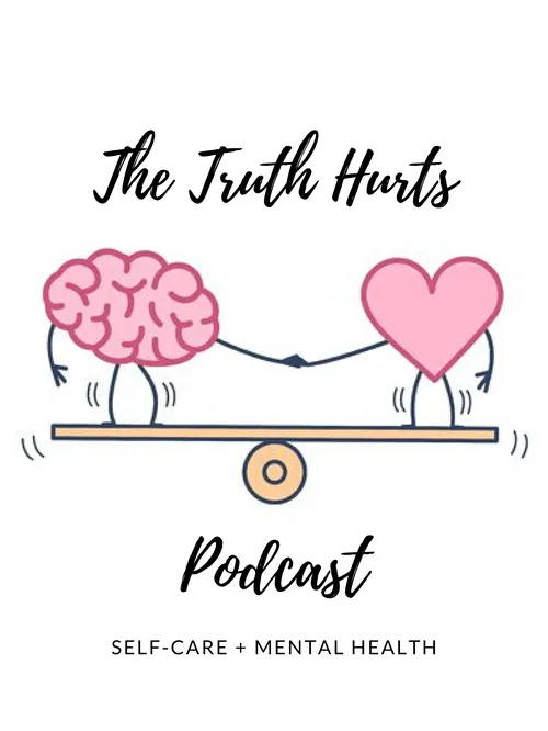 The Truth Hurts Podcast