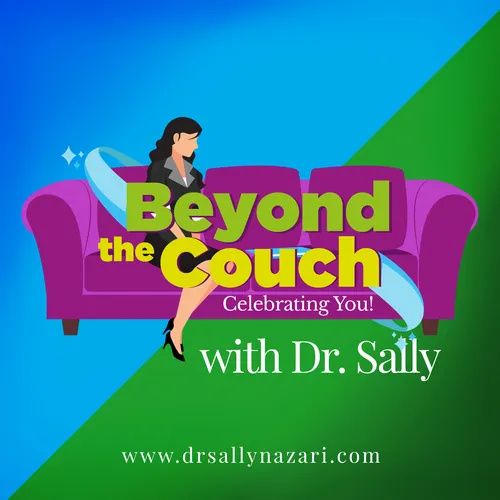 Beyond the Couch with Dr. Sally Nazari
