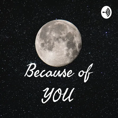Because of YOU