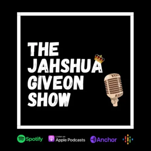The Jahshua Giveon Show