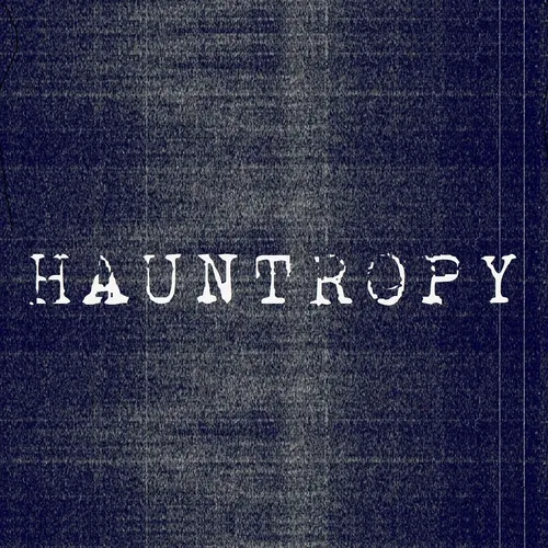 HAUNTROPY