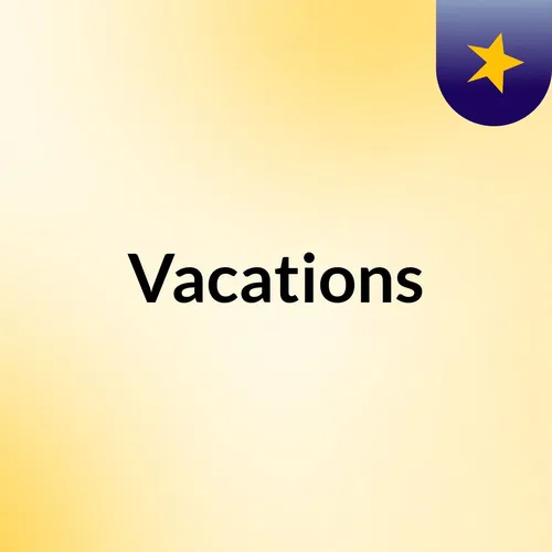 Vacations
