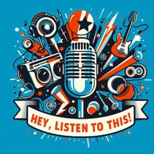 Hey, Listen to This!