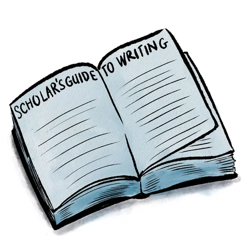 The Scholar’s Guide to Writing