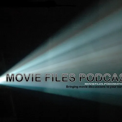 The Movie Files Podcast
