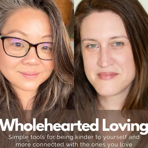 Wholehearted Loving