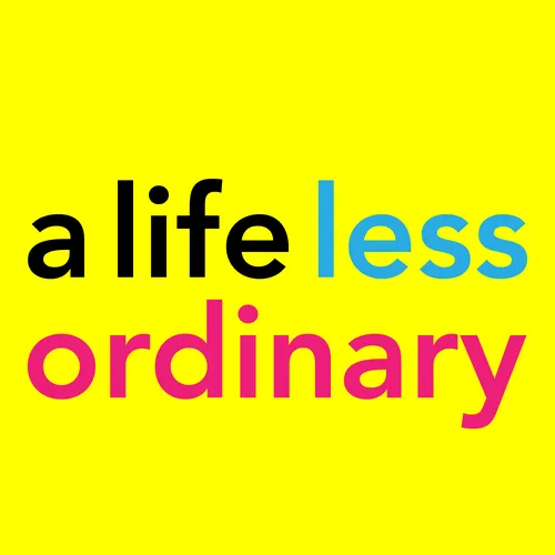 A Life Less Ordinary