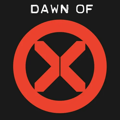Dawn of X: an X-Men fan podcast