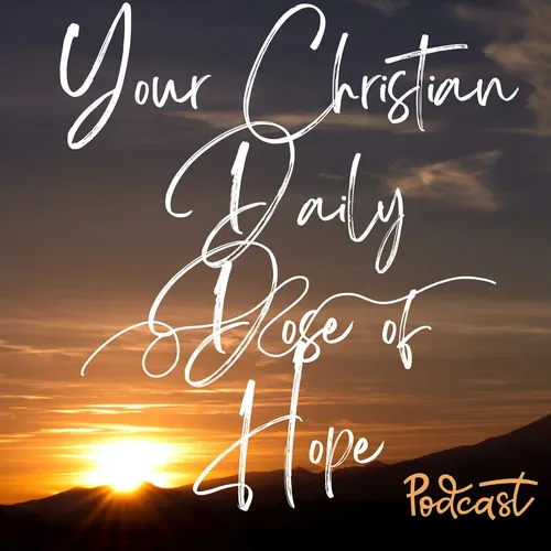 Your Christian Daily Dose of Hope