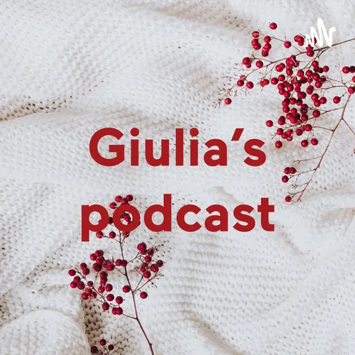 Giulia’s podcast