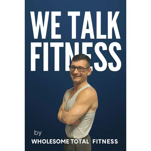 WTF: We Talk Fitness