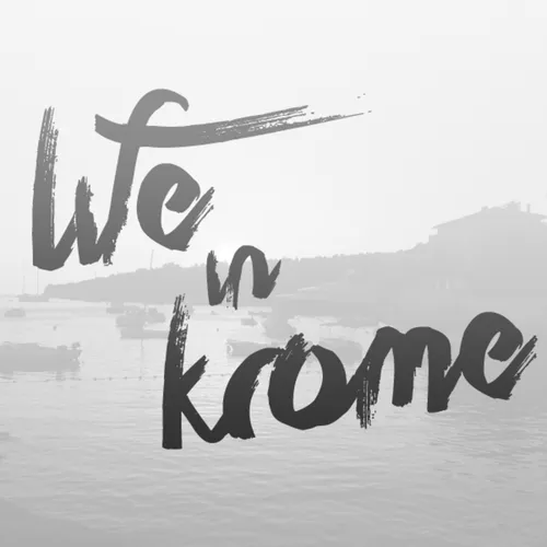 Life In Krome