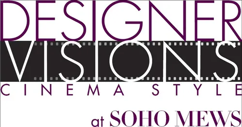 Designer Visions: Cinema Style at Soho Mews