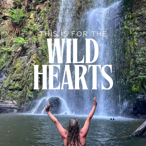 The Wild Heart’s Podcast: Stories of Trust, Intuition & Courage