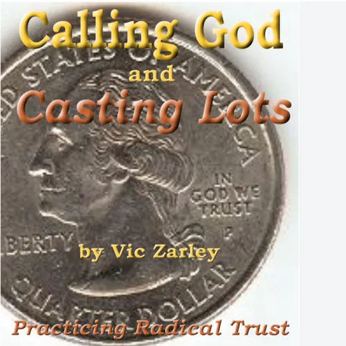 Calling God and Casting Lots