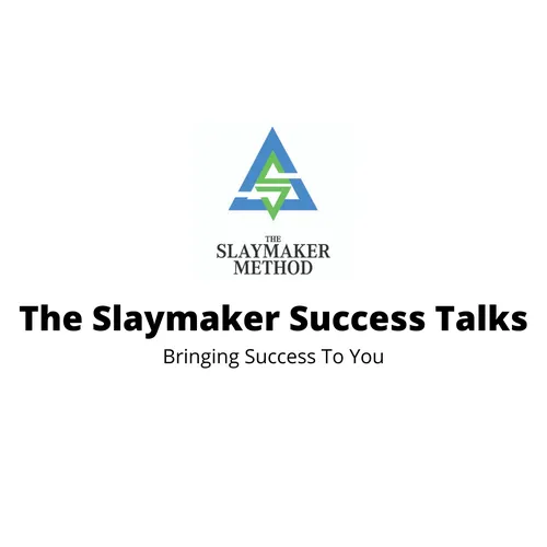The Slaymaker Success Talks