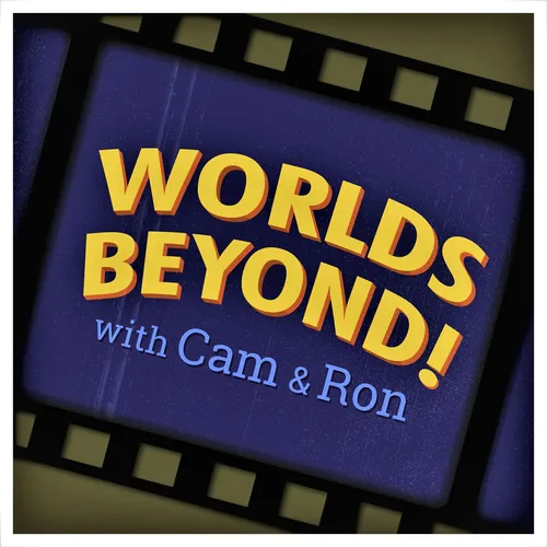 Worlds Beyond with Cam & Ron