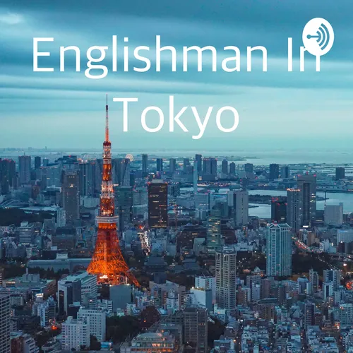Englishman In Tokyo