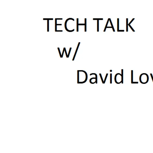 TechTalk w/ David Love