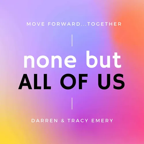 None But ALL OF US