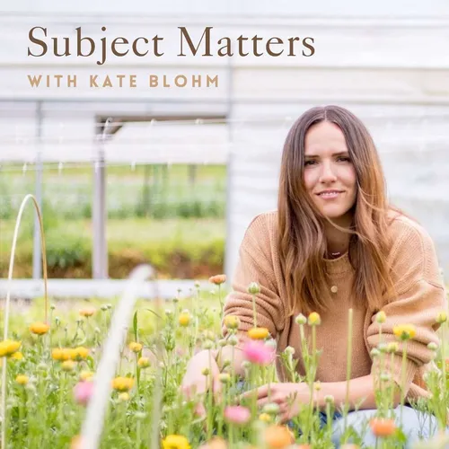 Subject Matters with Kate Blohm