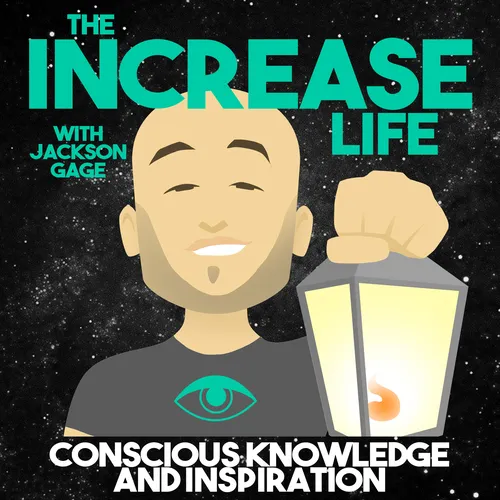 The IncreaseLife w  Jackson Gage