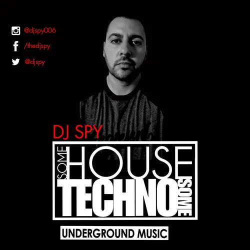 DJ SPY - Some House, Some Techno